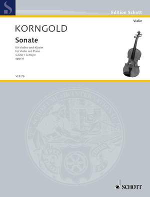 Korngold, Erich Wolfgang: Sonata G Major op. 6