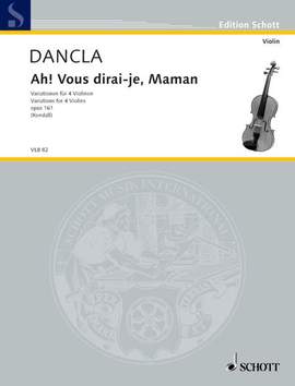 Dancla, Charles: Ah! Vous dirai-je, Maman op. 161