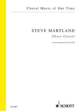 Martland, Steve: Three Carols