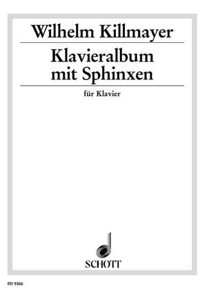 Killmayer, Wilhelm: Klavieralbum mit Sphinxen