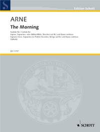 Arne, Thomas Augustine: Cantata "The Morning" RV 13