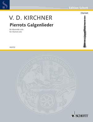 Kirchner, Volker David: Pierrots Galgenlieder