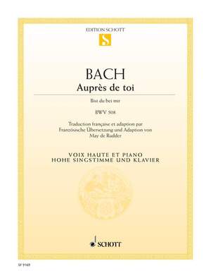 Bach, Johann Sebastian: Auprès de toi BWV 508