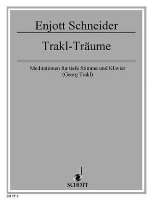 Schneider, Enjott: Trakl-Träume