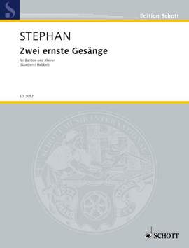 Stephan, Rudi: Zwei ernste Gesänge