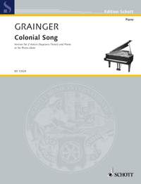 Grainger, George Percy Aldridge: Colonial Song