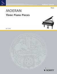 Moeran, Ernest John: Three Piano Pieces
