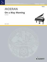 Moeran, Ernest John: On a May Morning