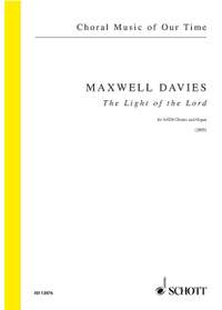 Maxwell Davies, Sir Peter: The Light of the Lord op. 263