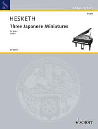 Hesketh, Kenneth: Three Japanese Miniatures