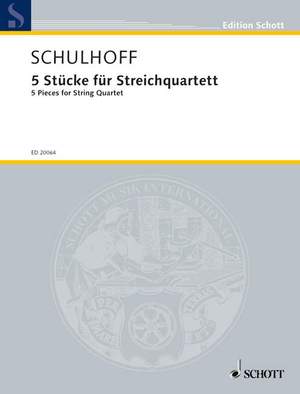 Schulhoff, Erwin: 5 Pieces for String Quartet