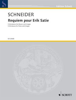 Schneider, Enjott: Requiem pour Erik Satie