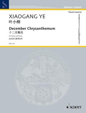 Ye, Xiaogang: December Chrysanthemum op. 52