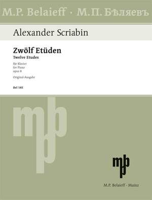 Scriabin, Alexander Nikolayevich: Twelve Etudes op. 8