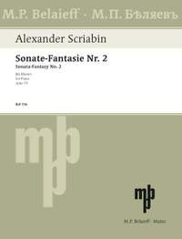 Scriabin, Alexander Nikolayevich: Sonata-Fantasy No 2 op. 19