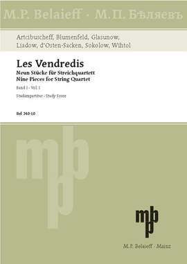 Artcibuscheff, Nikolaj / Blumenfeld, Felix / d'Osten-Sacken, Maximilian / Glazunov, Alexander / Lyadov, Anatoly Konstantinovich / Sokolow, Nikolai / Wihtol, Joseph: Les Vendredis
