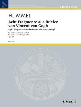 Hummel, Bertold: Eight Fragments from Letters of Vincent van Gogh op. 84