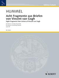 Hummel, Bertold: Eight Fragments from Letters of Vincent van Gogh op. 84