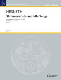 Hesketh, Kenneth: Shimmerwords and Idle Songs