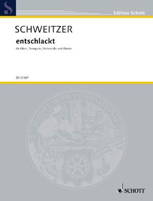 Schweitzer, Benjamin: entschlackt (Piece in Two Parts)