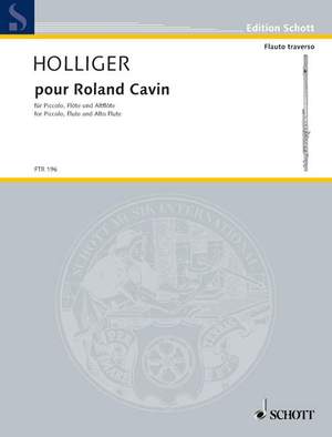 Holliger, Heinz: pour Roland Cavin