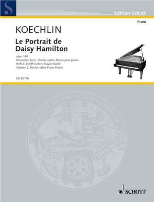Koechlin, Charles: Le Portrait de Daisy Hamilton op. 140