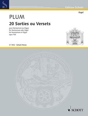 Plum, Jean-Marie: 20 Sorties ou Versets op. 103
