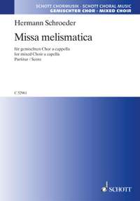 Schroeder, Hermann: Missa melismatica