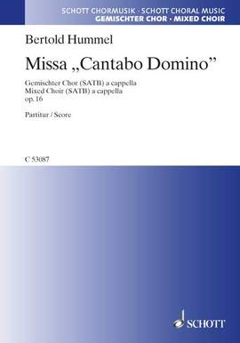 Hummel, Bertold: Missa "Cantabo Domino" op. 16
