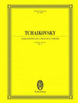 Tchaikovsky, Peter Iljitsch: Variations on a Rococo Theme for Cello and Orchestra op. 33