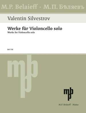 Silvestrov, Valentin: Works for Cello solo