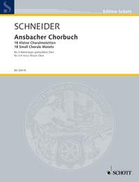 Schneider, Enjott: Ansbacher Chorbuch