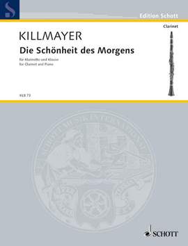 Killmayer, Wilhelm: Die Schönheit des Morgens