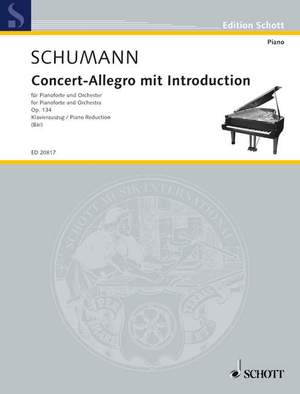 Schumann, Robert: Concert-Allegro mit Introduction D minor op. 134