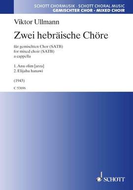 Ullmann, Viktor: Two Hebrew pieces for choir