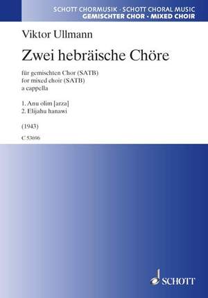 Ullmann, Viktor: Two Hebrew pieces for choir