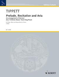 Tippett, Sir Michael: Prelude, Recitative and Aria