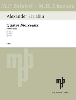 Scriabin, Alexander Nikolayevich: Four Pieces op. 56