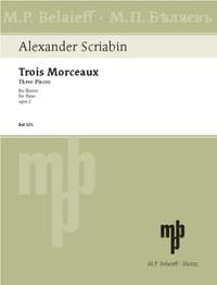 Scriabin, Alexander Nikolayevich: Three Pieces op. 2