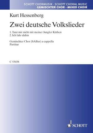 Hessenberg, Kurt: Two german Folk Songs