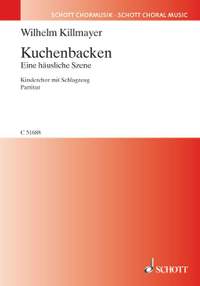 Killmayer, Wilhelm: Kuchenbacken