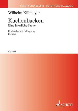 Killmayer, Wilhelm: Kuchenbacken