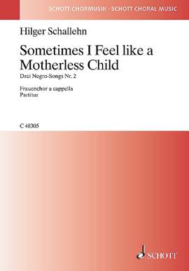 Schallehn, Hilger: Sometimes I Feel like a Motherless Child (Spiritual)