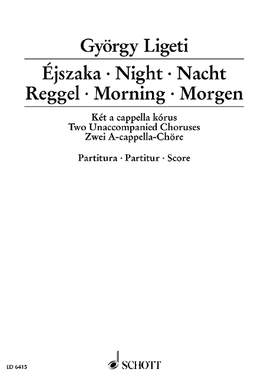 Ligeti, György: Éjszaka · Reggel