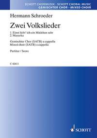 Schroeder, Hermann: Zwei Volkslieder