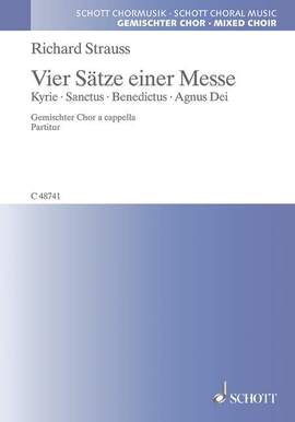 Strauss, Richard: Vier Sätze einer Messe o. Op. AV. 31