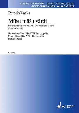 Vasks, Pēteris: Mūsu māšu vārdi