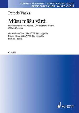 Vasks, Pēteris: Mūsu māšu vārdi