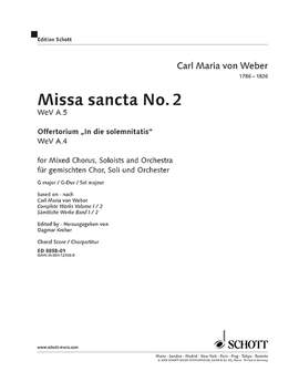 Weber, Carl Maria von: Missa sancta No. 2 G major WeV A.5 / WeV A.4