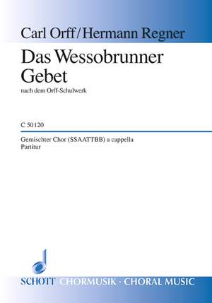 Orff, Carl: Das Wessobrunner Gebet